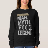 Man Myth Coding Legend CoderパパギークComputer Pro スウェットシャツ (正面)