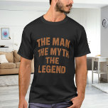 Man myth legend name fun brick wall tシャツ<br><div class="desc">For a black/dark colored t-shirt. Text: The Man,  The Myth,  The Legend. Brown brick wall font.</div>