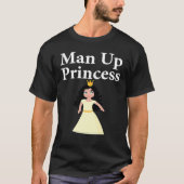 Man up princess Queen Tシャツ (正面)