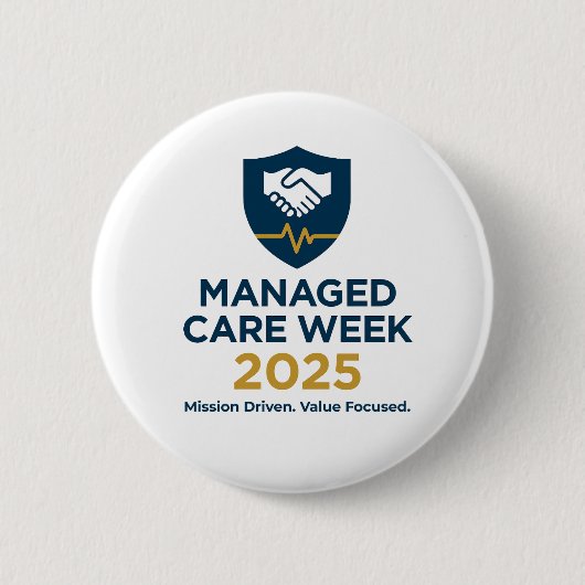 Managed Care Week 2025 - 直径5.72cm ピンバッジ (正面)