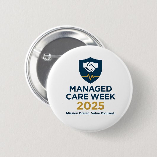 Managed Care Week 2025 - 2.25 Inch Button 缶バッジ (正面&裏面)