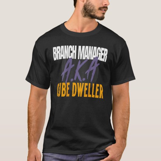 Management s Branch Manager A K A Cube Dweller Tシャツ (正面)