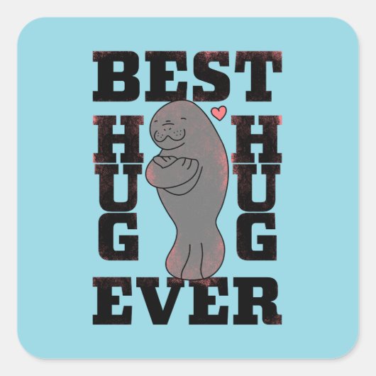 Manatee - Best Hug Ever - Hug - ASL Design スクエアシール (正面)