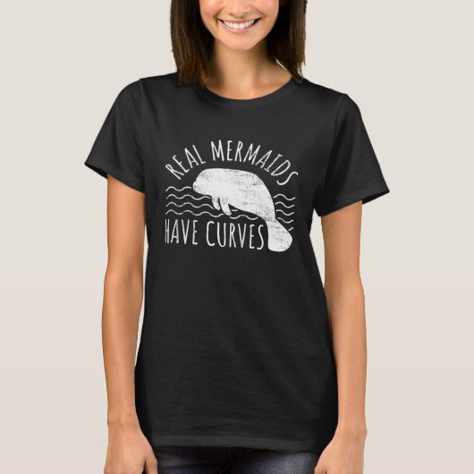 Manatee I Real Mermaids Have Curves I Chubby Manat Tシャツ (正面)
