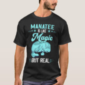 Manatee Magic But Real Chubby Manatee  Aquatic Ani Tシャツ (正面)