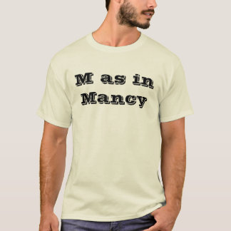 MancyのようにM Tシャツ