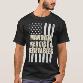 Mandate Exercise And Vegetables Tシャツ (正面)