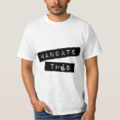 Mandate This - Funny Anti Mandatory Vaccine Statem Tシャツ (正面)