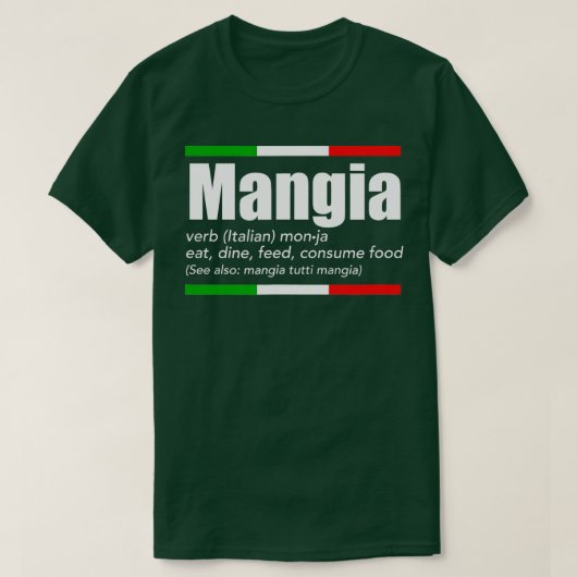 Mangiaスラングイタリアン英おもしろい語ことわざItaly H Tシャツ (デザイン正面)