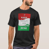Mangia穏やかなBeneイタリアのTシャツを保って下さい Tシャツ (正面)
