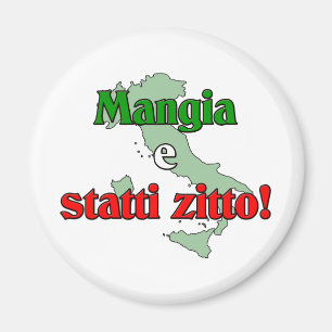 Mangia e Statti Zitto マグネット