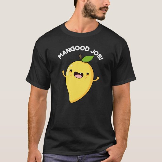 MangoodジョブおもしろいマンゴーフルーツプンダークBG Tシャツ (正面)