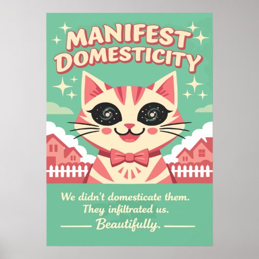 Manifest Domesticity Cat Illustration ポスター (正面)