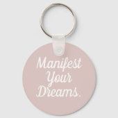 Manifest Your Dreams Keychain キーホルダー (正面)