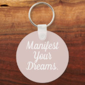 Manifest Your Dreams Keychain キーホルダー (正面)