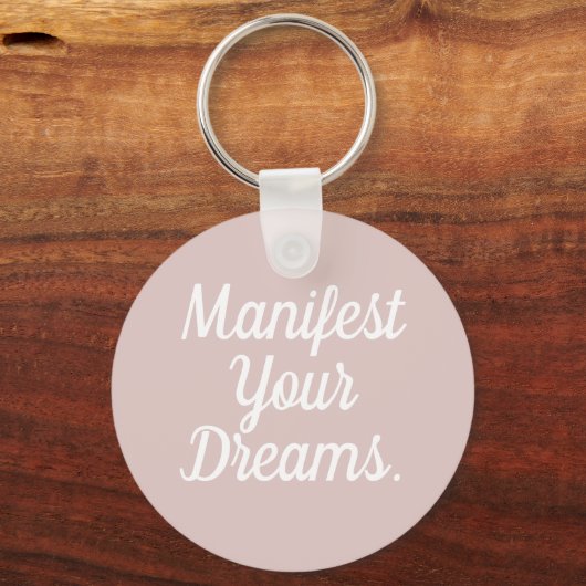 Manifest Your Dreams Keychain キーホルダー (正面)
