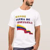 Manos Fuera De Venezuela Tシャツ (正面)