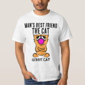 MANS 最高の FRIEND THE CAT, GIBBY CAT T-SHIRTS Tシャツ (正面)