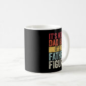 Mans Its Not AパパBod Its A Father姿おもしろいR コーヒーマグカップ (正面右)