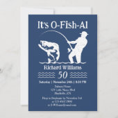 Man's It's O-fish-al Fisherman 50th Birthday Party 招待状 (正面)
