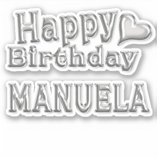 Manuela Happy Birthday silver Aufkleber Sticker シール (正面)