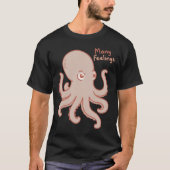 Many Feelings Cute Octopus Illustration Tシャツ (正面)