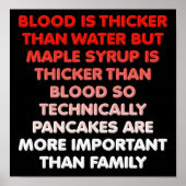 Maple Syrup is Thicker Than Water Funny Poster ポスター (正面)