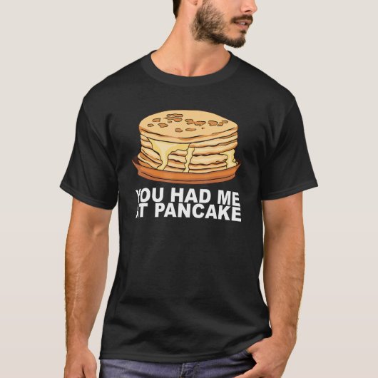 Maple Syrup Pancake Breakfast For A Pancake Maker Tシャツ (正面)