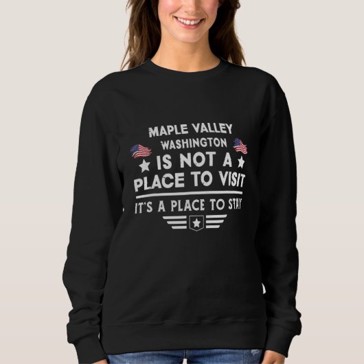 Maple Valley Washington to stay USA Town Home City スウェットシャツ (正面)
