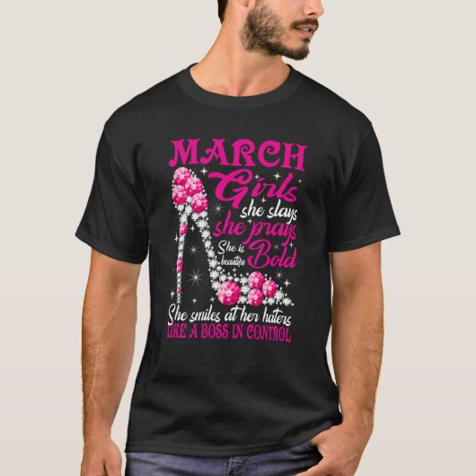March Girl She Slays She Prays She's Beautiful sho Tシャツ (正面)