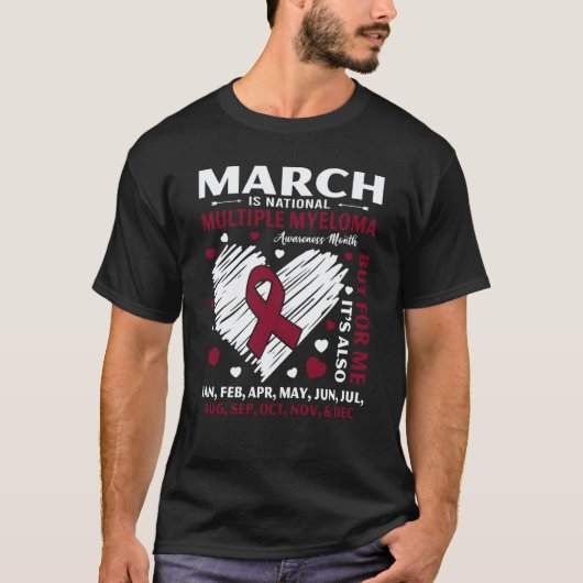 March Is National Multiple Myeloma Awareness Month Tシャツ (正面)