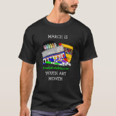 March is Youth Art Month Tシャツ (正面)