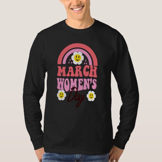 March Womens History Month International Womens Da Tシャツ (正面)