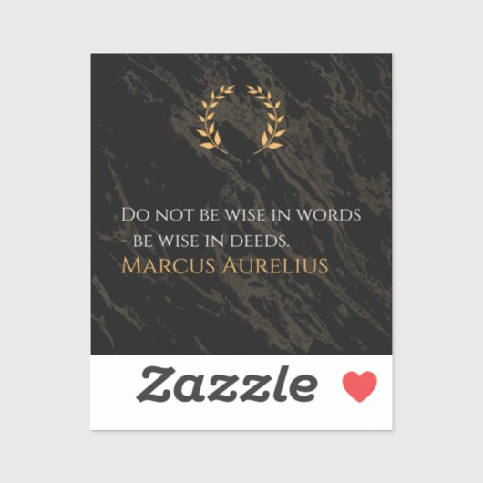 Marcus Aurelius's Wisdom: Actions Speak Louder Tha シール (シート)