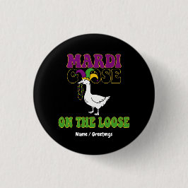Mardi Goose On The Loose Funny Fat Tuesday Design 缶バッジ