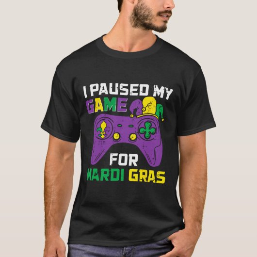 Mardi Grasビデオゲームコントロールのゲームを一時停止 Tシャツ (正面)