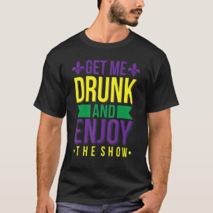 Mardi Gras飲ドリンク楽しむのショーおもしろいを見る Tシャツ