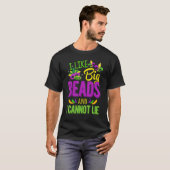 Mardi Gras 2023私は大きなビーズが好きで私は李できない Tシャツ (正面フル)
