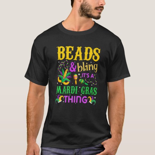 Mardi Gras Beads And Bling It's A Mardi Gras Thing Tシャツ (正面)