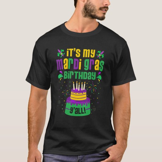 Mardi Gras Birthday Funny It's My Mardi Gras Birth Tシャツ (正面)