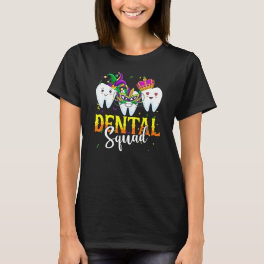 Mardi Gras Carnival Dental Squad New Orlean Dentis Tシャツ (正面)