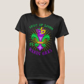Mardi Gras Carnival Party Shut up Liver It's Mardi Tシャツ (正面)