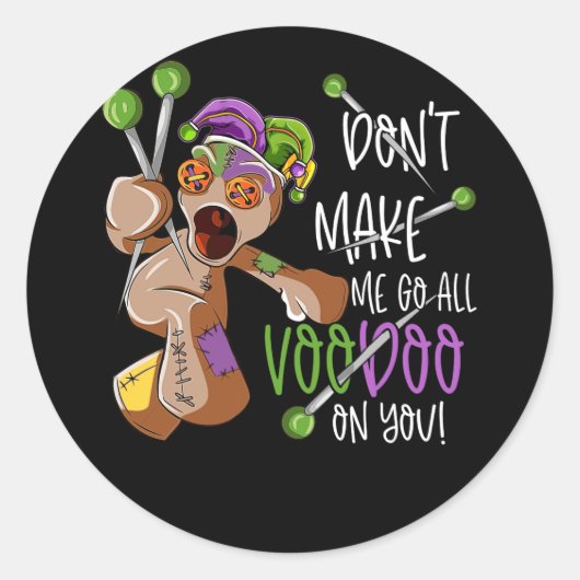 Mardi Gras Costume Don't Make Me Go All Voodoo ラウンドシール (正面)