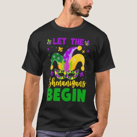Mardi Gras Costume Let The Shenanigans Begin Mardi Tシャツ (正面)