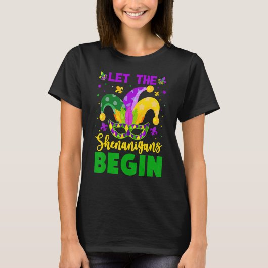 Mardi Gras Costume Let The Shenanigans Begin Mardi Tシャツ (正面)