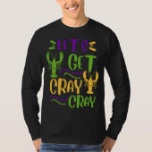 Mardi Gras Crawfish Party Lets Get Cray Cajun Tシャツ (正面)
