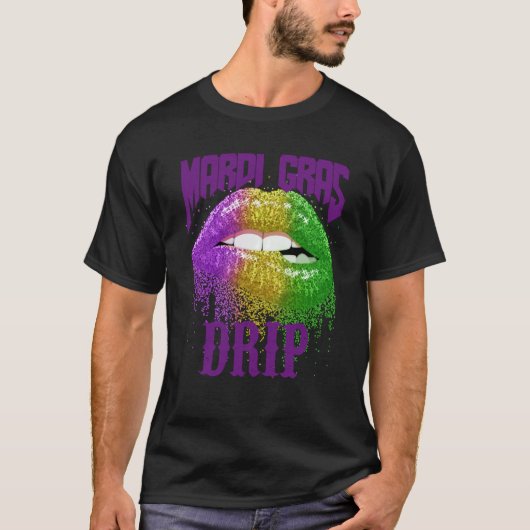 Mardi Gras Drip  New Orleans Carnival Fat Tuesdays Tシャツ (正面)