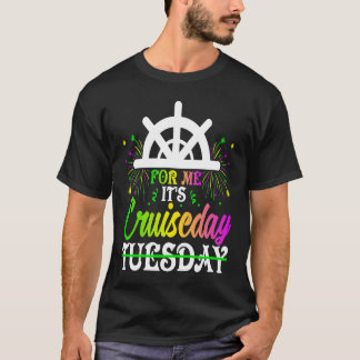 Mardi Gras For me It's Cruiseday celebrations para Tシャツ