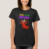 Mardi Gras Funny Come At Me Breaux Crawfish Jester Tシャツ (正面)