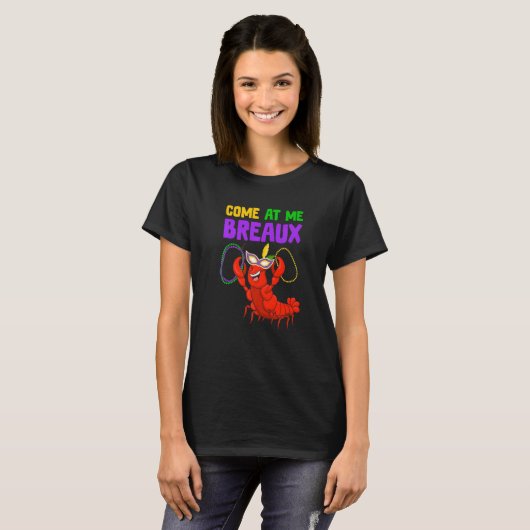 Mardi Gras Funny Come At Me Breaux Crawfish Jester Tシャツ (正面フル)